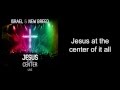 Israel Houghton & New Breed - Jesus At the ...