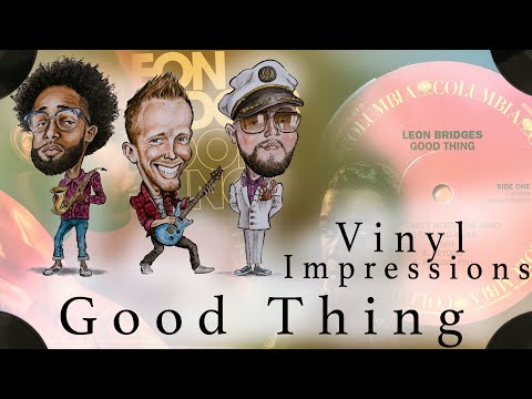 Vinyl Impressions - Leon Bridges : GOOD THING