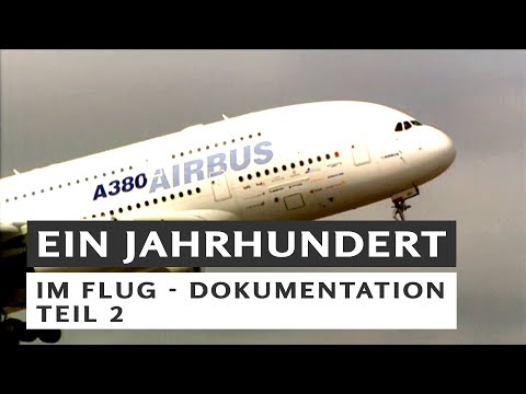 100 Jahre deutsche Luftfahrt und Raumfahrt - DOKU - Teil 2
