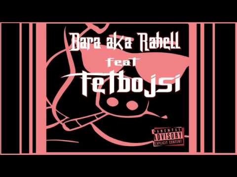 Bara feat. Fetbojsi - Debeli