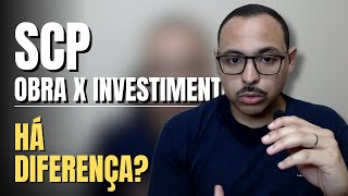 SCP de Obra x Investimento: Entenda as reais diferenças.