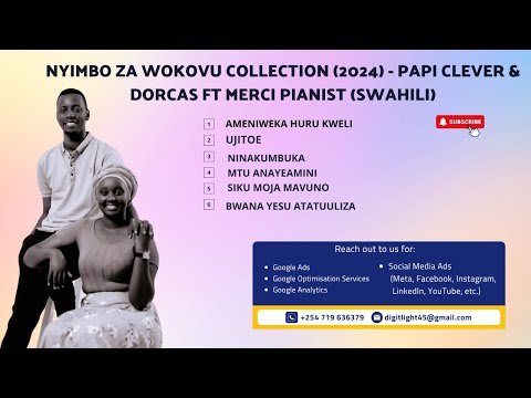 NYIMBO ZA WOKOVU COLLECTION (2024) - Papi Clever & Dorcas ft Merci Pianist
