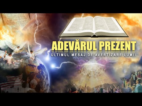 Adevărul Prezent - Lecția 6 - Ce spune Biblia despre Timpul de azi și Evenimentele finale ale lumii?
