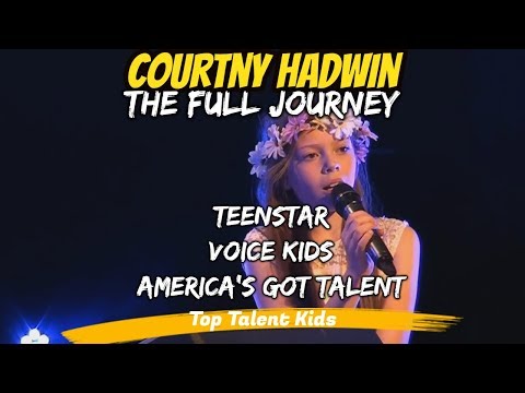 🌟 COURTNEY HADWIN 🌟 The Journey TeenStar ⇢ Voicekids ⇢ AGT