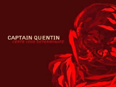 Captain Quentin - Le occasioni son macchine rotte