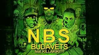 N.B.S. - BUDAVETS feat KILLAKIKITT (PRODUCED BY AZA/SCARCITYBP)