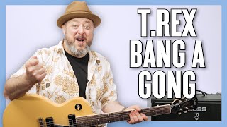 T Rex Bang a Gong (Get It On) Guitar Lesson + Tuto