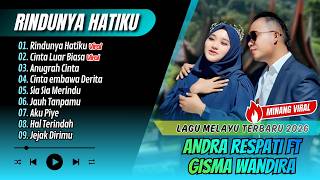 Download lagu RINDUNYA HATIKU - Andra Respati Ft. Gisma Wandira | CINTA LUAR BIASA || LAGU POP MELAYU TERBARU 2026 mp3