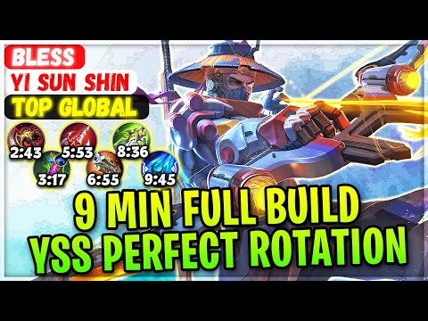 9 MIN FULL BUILD, Bless YSS Perfect Rotation [ Former Top 1 Global Yi Sun Shin ] Coup de Grace MLBB