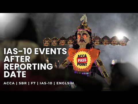 IAS-10 Events After reporting date | ACCA | Strategic Business Reporting SBR | F7 by ACCA PassPoint