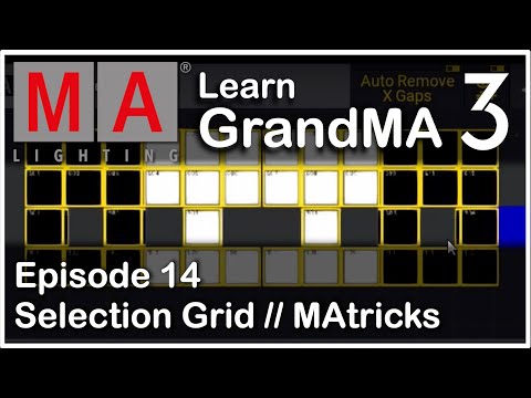 E14 - Selection Grid And MAtricks - GrandMA3 Tutorial