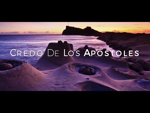 Click to Watch the Credo de los Apostoles video Click to Watch the Credo de los Apostoles video