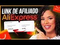 AFILIADO ALIEXPRESS Como Pegar Seu Link De AFILIADO ALIEXPRESS De Qualquer Produto PASSO A PASSO
