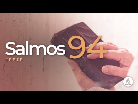 Salmos 94 -  Reavivados Por Sua Palavra | #RPSP