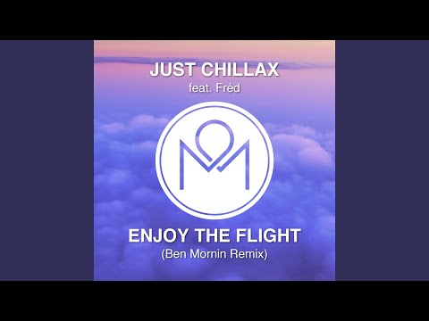 Enjoy the Flight (Ben Mornin Remix) (feat. Fréd)