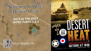 Nations at War: Desert Heat Rats in the Dust Turn 1 & 2