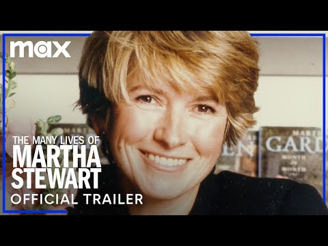 The Many Lives of Martha Stewart | Official Trailer | Max
