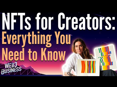 NFTs for Creators: Everything You Need to Know