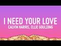 Calvin Harris - I Need Your Love (Lyrics) ft. Ellie Goulding