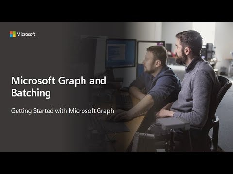 Getting Started with Microsoft Graph and Batching