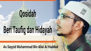 Download lagu Beri Taufiq Hidayah Qosidah yang di Lantukan Oleh Al-Habib Muhammad bin Alwi Al-Haddad mp3