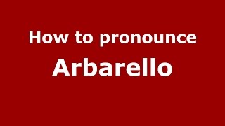 How to pronounce Arbarello