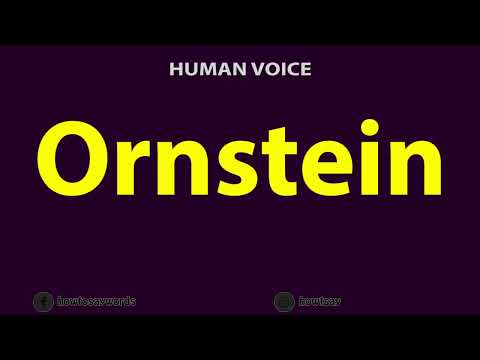 How to Pronounce Ornstein