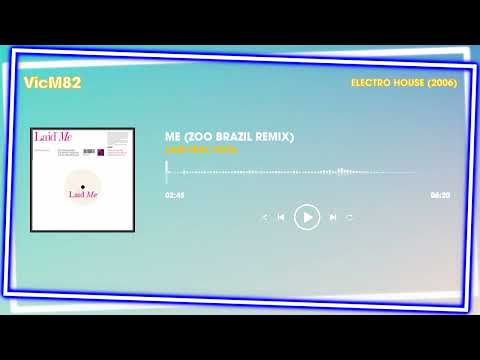 Laid Feat. Yota - Me (Zoo Brazil Remix) #ELECTROHOUSE2006