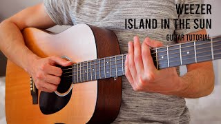 Weezer âae Island In The Sun EASY Guitar Tutorial With Chords / Lyrics