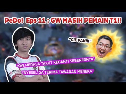 PeDo : Pendapat Dota Eps 11 Ft. JHOCAM - GW MASIH PEMAIN T1 !!!!