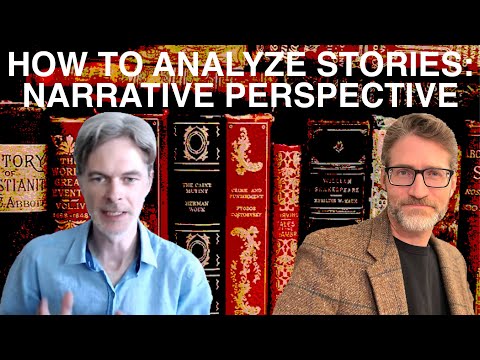 How to Analyze Stories: Understanding Narrative Perspective with A.P. Canavan