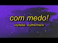 Sayfalse Scythermane COM MEDO