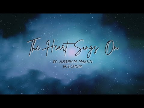 BCS Choir Jakarta - The Heart Sings On (Joseph M. Martin)