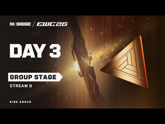 R6 Siege at EWC 26 - Day 3 - Group Stage // Stream B