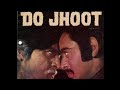 Do Jhooth 1975 Rare Hindi Movie Vinod Mhera Pran 1