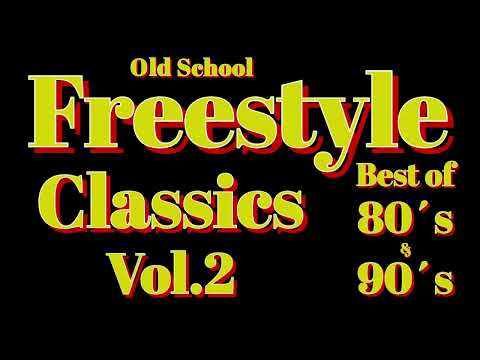 Freestyle Mix *Old School Freestyle Classics Vol.2* *Best of 80s & 90s**Latin Freestyle*