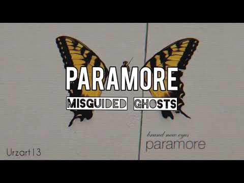 Paramore - Misguided Ghosts