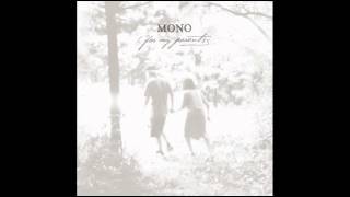 Mono - A Quiet Place (Together We Go)