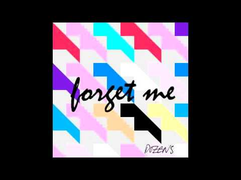 Dozens - Forget Me