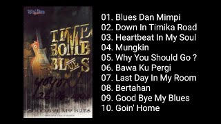 Download lagu Time Bomb Blues - Good Bye My Blues (2002) mp3