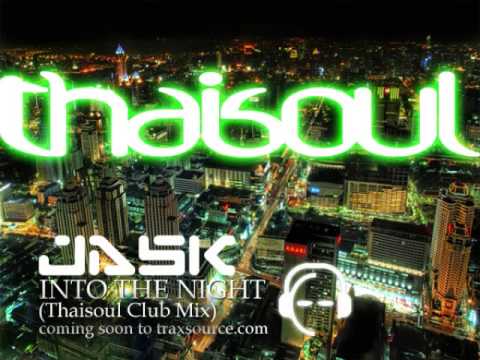 JASK "Into The Night" (Thaisoul Club mix)