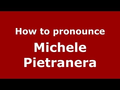 How to pronounce Michele Pietranera (Italian/Italy)  - PronounceNames.com
