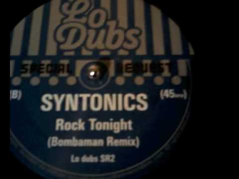 Syntonics - Rock Tonight (Bombaman Remix)
