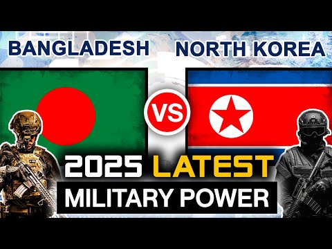 Bangladesh vs North Korea Military Power 2025 | North Korea vs Bangladesh Military Comparison 2025
