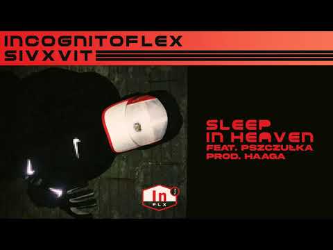 SIVXVIT - Sleep in heaven (feat.pszczulka, prod.Haaga)