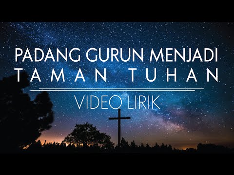 Padang Gurun Menjadi Taman Tuhan  --Muda Rohani