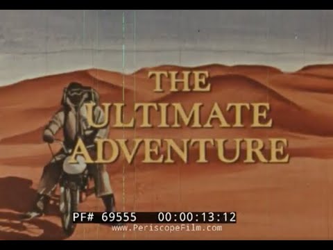 ”THE ULTIMATE ADVENTURE” 1971 MOTORCYCLE JOURNEY ACROSS SAHARA DESERT DOCUMENTARY  FILM  69555