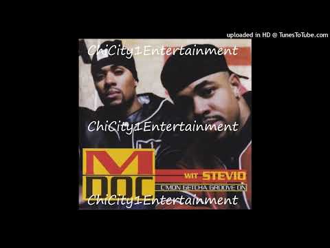 M. Doc Wit Stevio Featuring Latanya - C'Mon Getcha Groove On (1995 Chicago,Illinois)