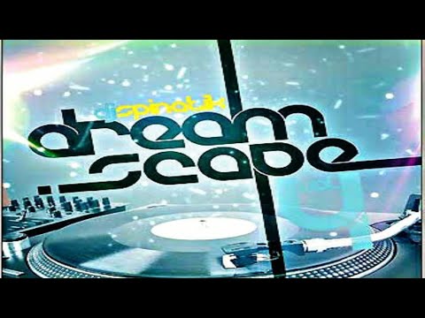 DJ SPINATIK - DREAM SCAPE VOL.4 [2012]