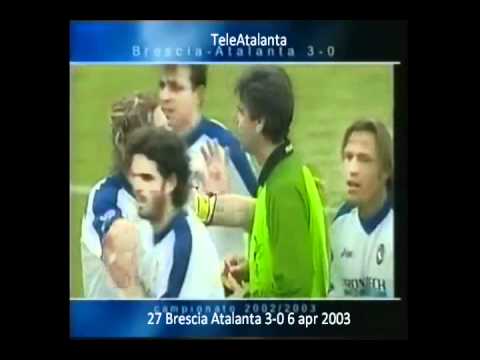 2002 03 27 Brescia Atalanta 3 0 6 apr 2003